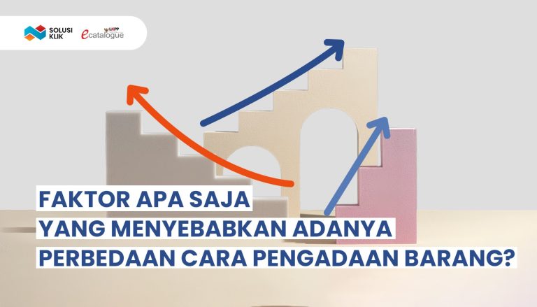 Faktor Perbedaan Pengadaan Barang