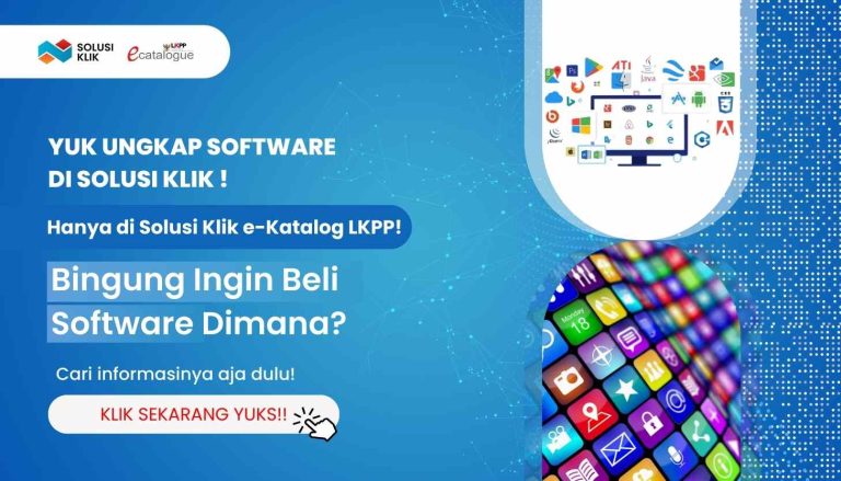 Yuk Ungkap Informasi Software di Solusi Klik e-Katalog LKPP! (3)