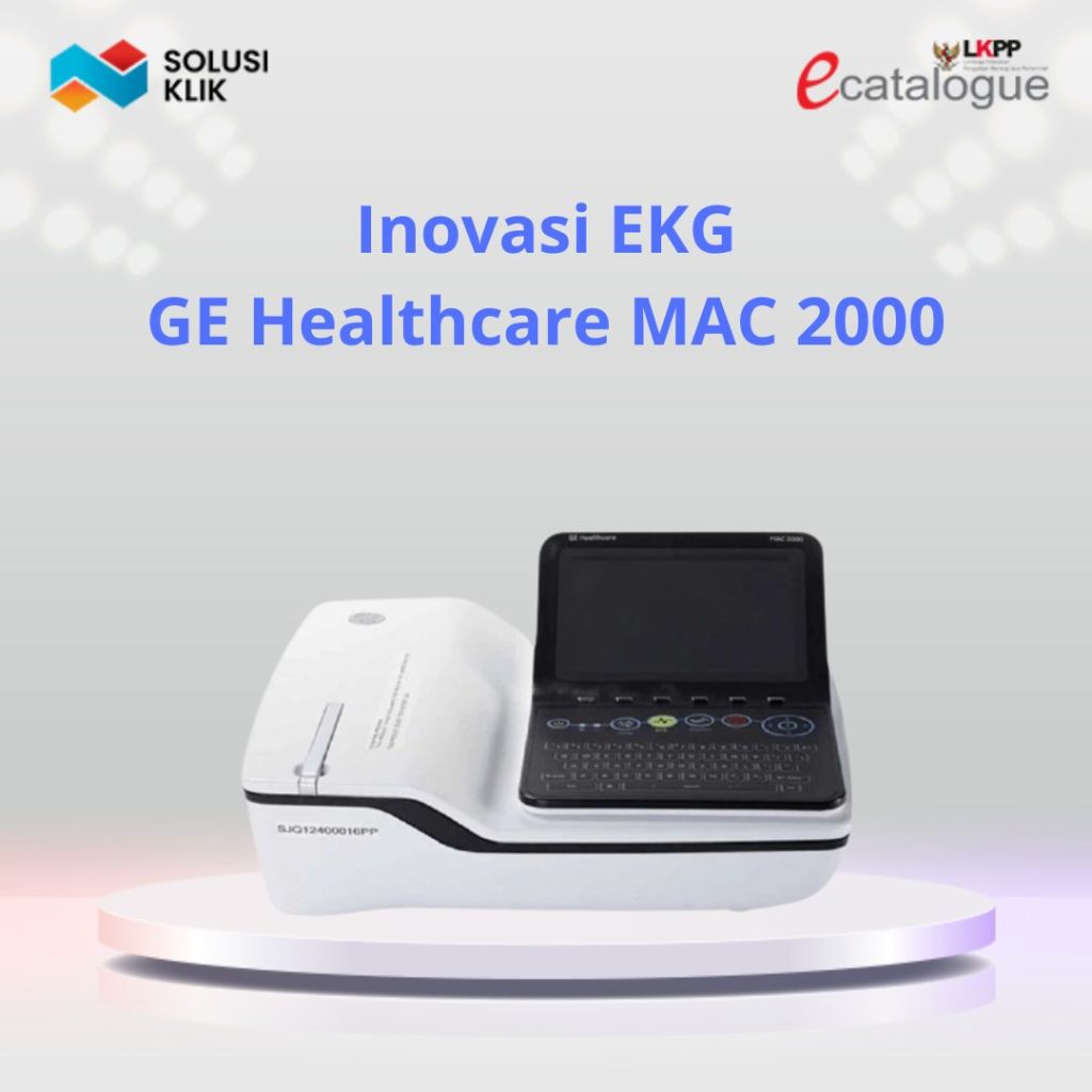 Inovasi EKG Terbaru: Kenali GE Healthcare MAC 2000
