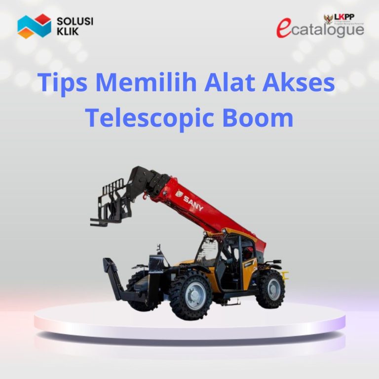 Telescopic Boom: Tips Memilih Alat Akses yang Tepat