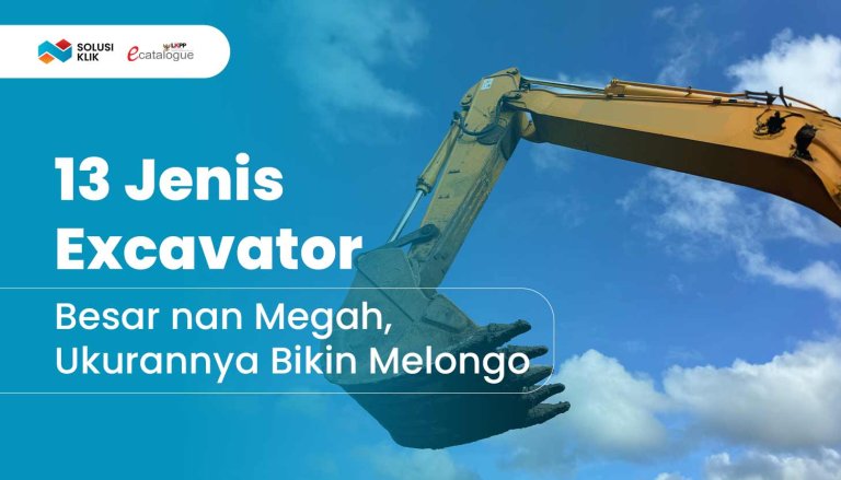 13 Jenis Excavator Besar nan Megah, Ukurannya Bikin Melongo