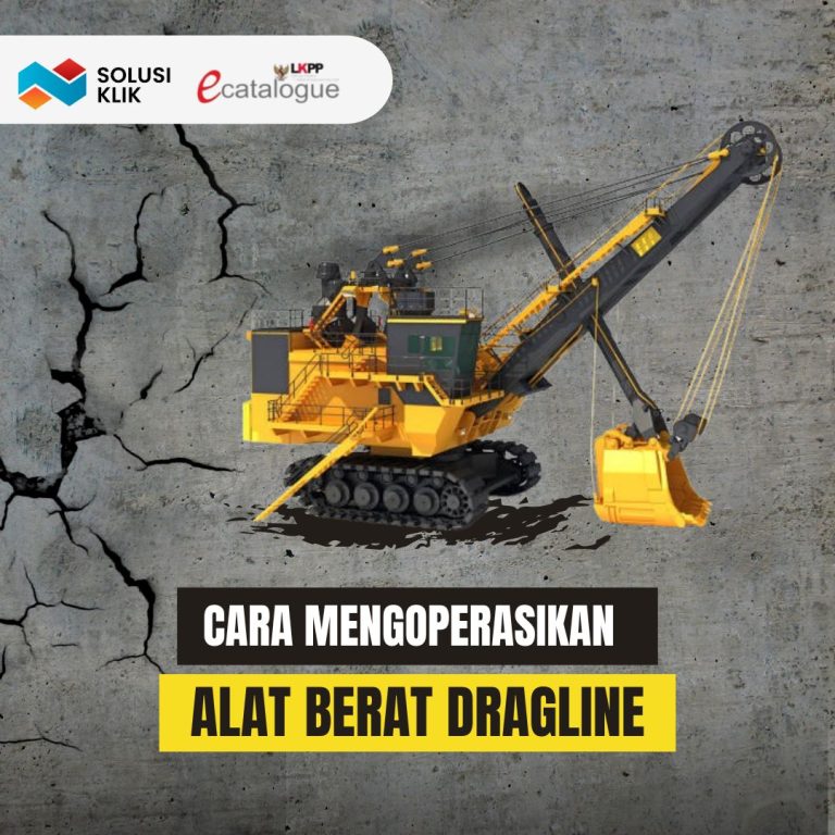 4 Cara Mengoperasikan Alat Berat Dragline
