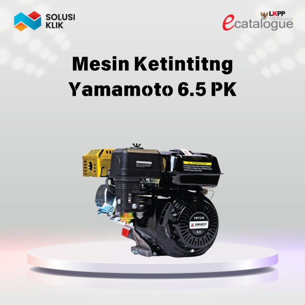 Mesin Ketintitng
Yamamoto 6.5 PK