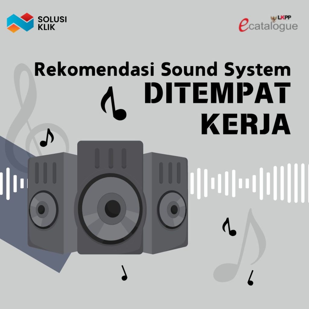 Rekomendasi Sound System untuk Tempat Kerja
