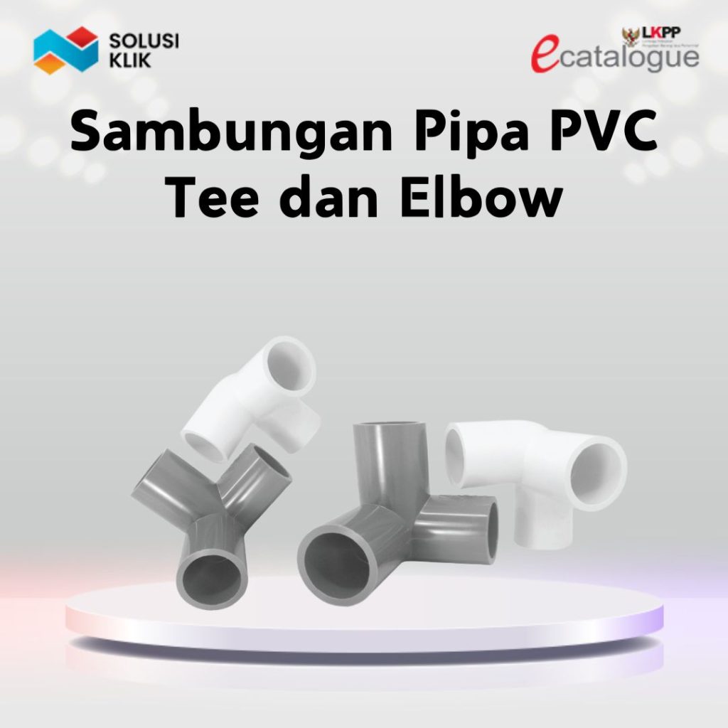 Sambungan Tee dan Elbow