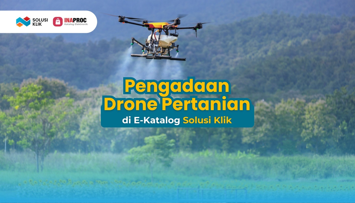 Pengadaan Drone Pertanian