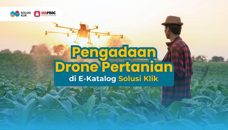 1. SEO Drone Pertanian (5 Cara Pengadaan Drone Pertanian di Inaproc yang Mudah)