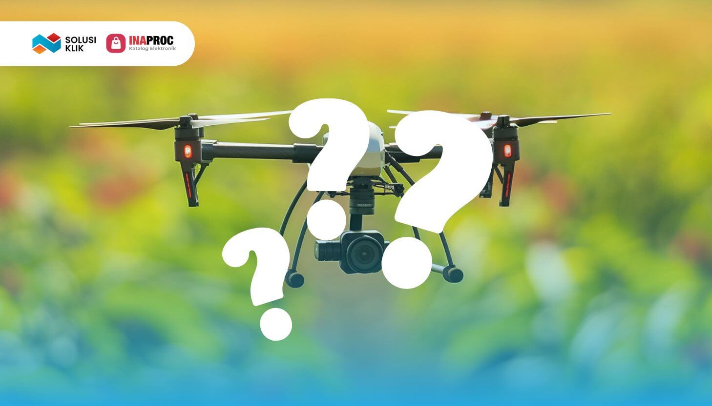 2. SEO Drone Pertanian (Apa Itu Inaproc_)