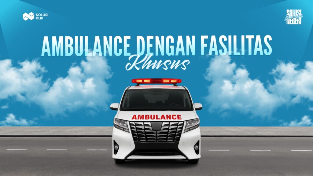 Ambulance dengan Fasilitas Khusus
