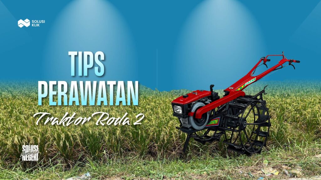 Tips perawatan Traktor Roda 2-03