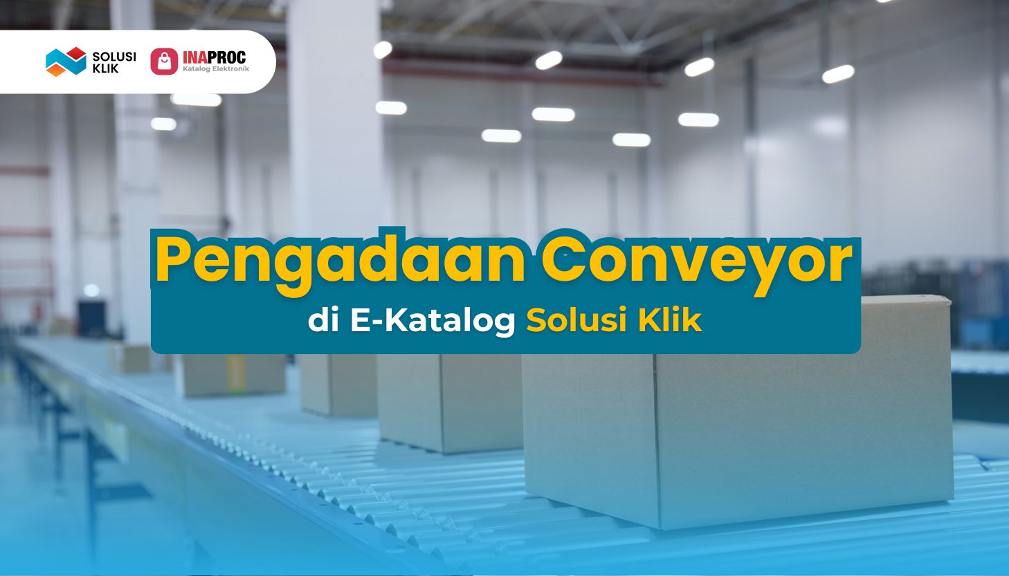 22. SEO Conveyor (Solusi Klik _ Penyedia Conveyor Terpercaya di E-Katalog LKPP)