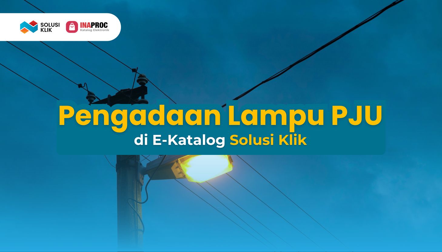 7. SEO Lampu PJU (Solusi Klik _ Penyedia Lampu PJU Terpercaya di E-Katalog LKPP)