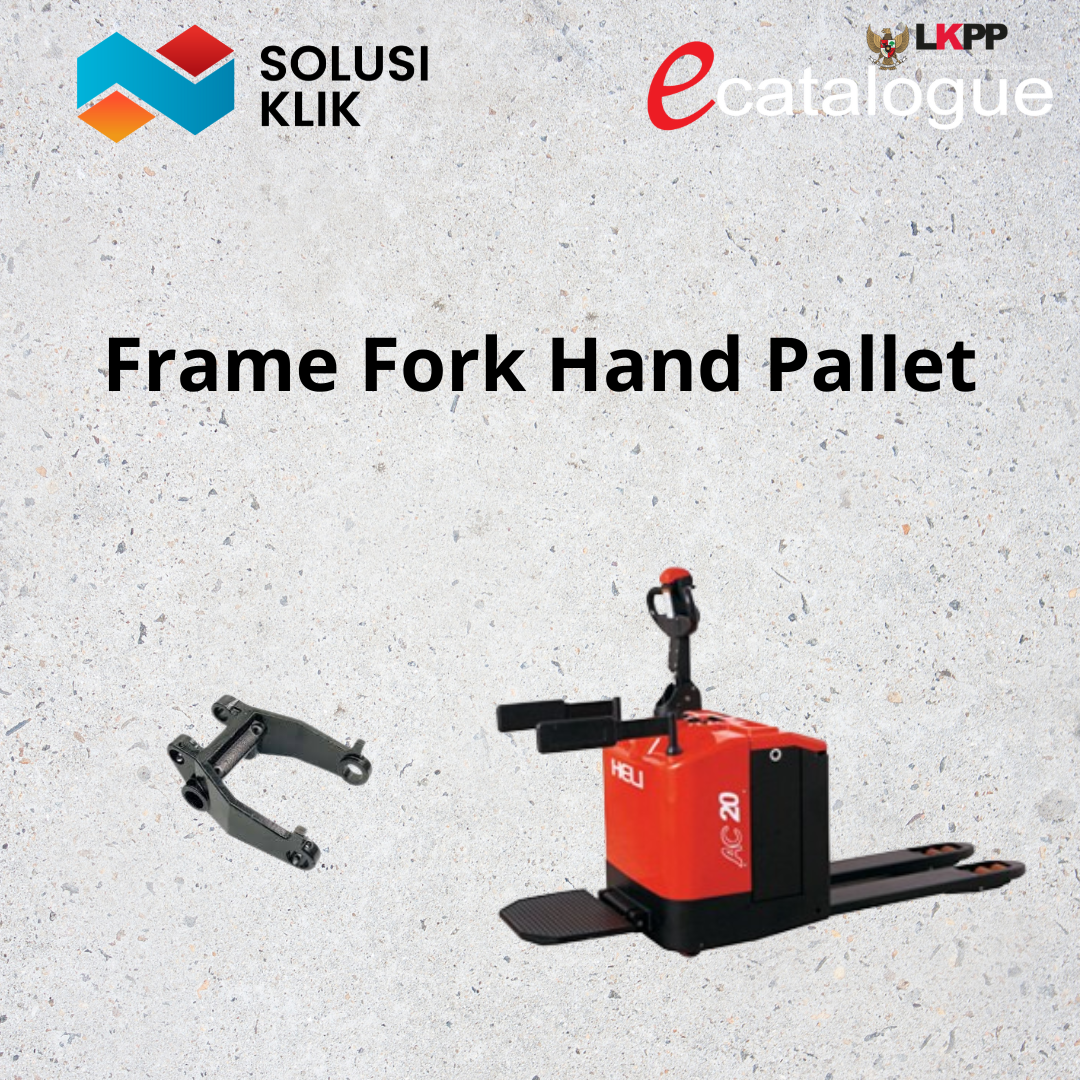 4 Fungsi Utama Frame Fork Hand Pallet, Simak ! - Penyedia Terlengkap ...