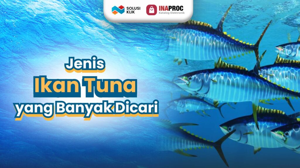 Jenis Ikan Tuna yang Banyak Dicari