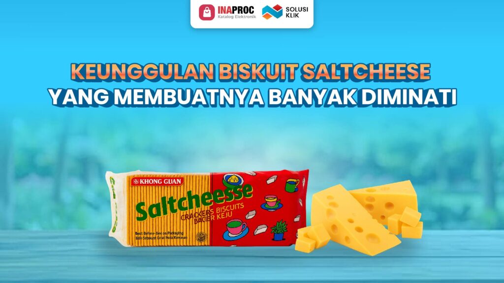 Keunggulan Biskuit Saltcheese yang membuatnya banyak diminati-01