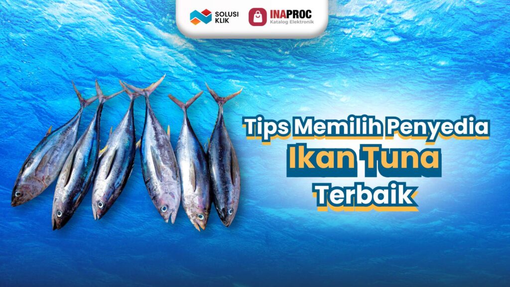 Tips Memilih Penyedia Ikan Tuna Terbaik