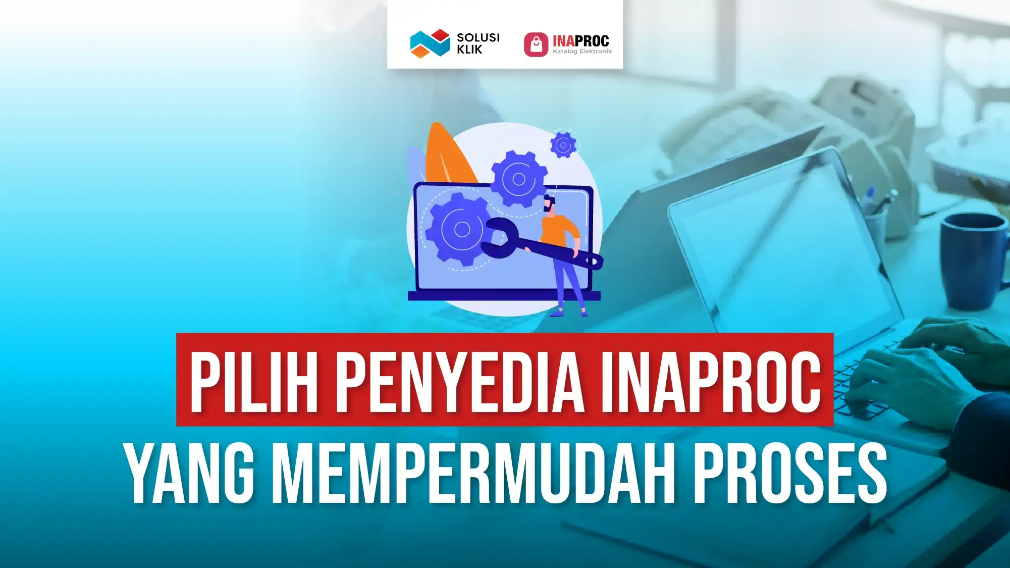 Panduan e-Purchasing Inaproc Kota Tebing Tinggi untuk PPK & Pokja