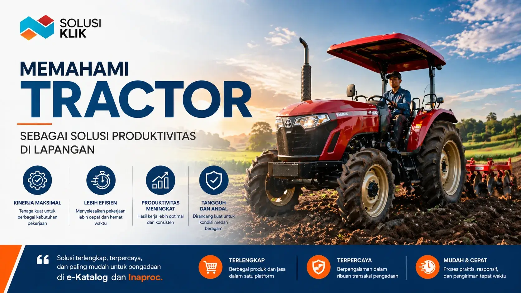 Pelajari pengadaan tractor secara lengkap mulai dari jenis, fungsi, hingga performanya. Temukan solusi pengadaan tractor yang mudah, cepat, dan terpercaya