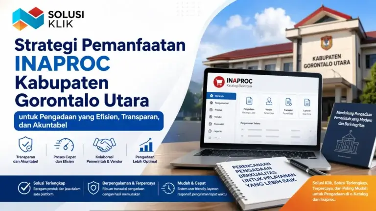 Strategi pemanfaatan Inaproc Kabupaten Gorontalo Utara untuk pengadaan pemerintah