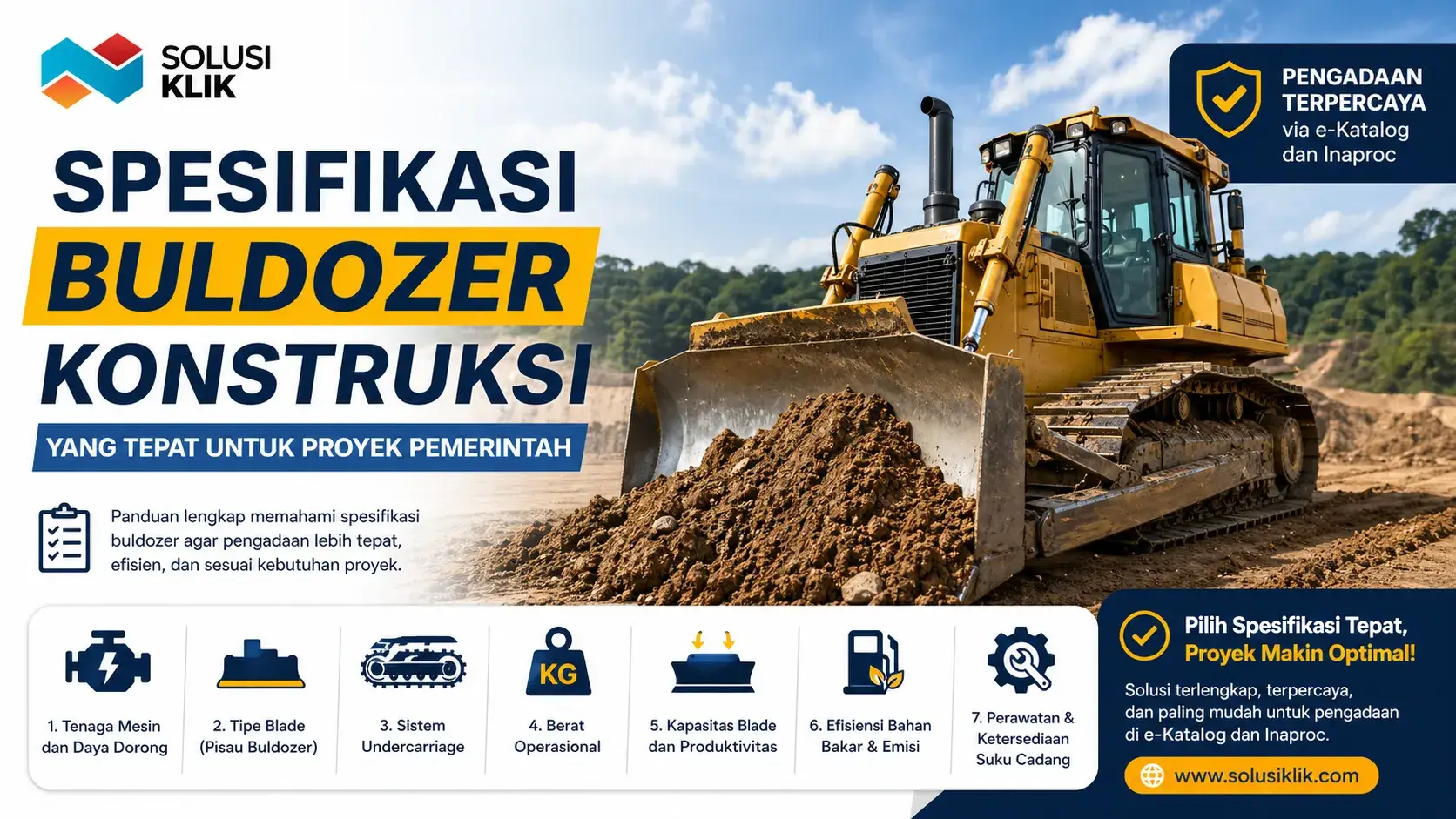 Pelajari spesifikasi buldozer konstruksi yang tepat untuk proyek pemerintah. Panduan lengkap memilih alat berat yang efisien, sesuai kebutuhan, dan mudah dalam proses pengadaan.