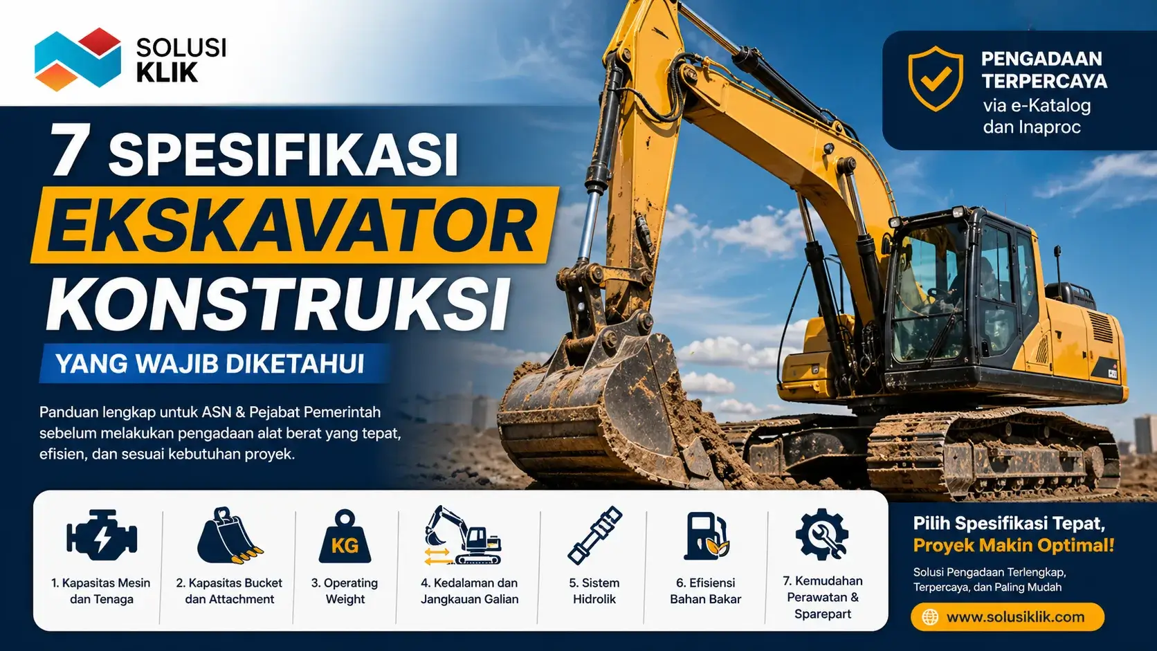 Pelajari spesifikasi ekskavator konstruksi yang wajib diketahui sebelum pengadaan. Panduan lengkap untuk pemerintah memilih alat berat yang tepat, efisien, dan sesuai kebutuhan proyek.