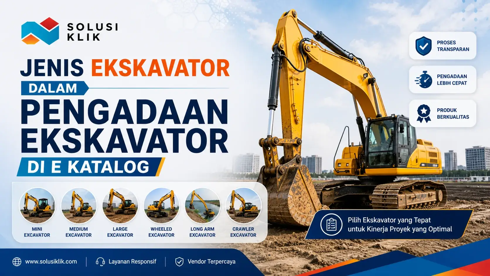 Jenis Ekskavator dalam Pengadaan Ekskavator di e Katalog