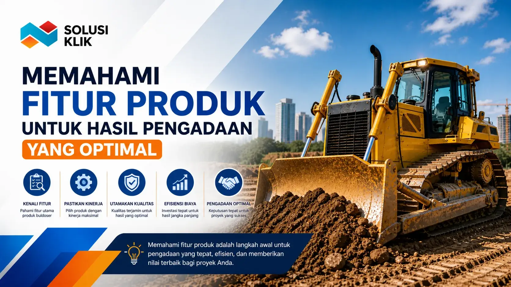 Memahami Fitur Produk untuk Hasil Pengadaan yang Optimal