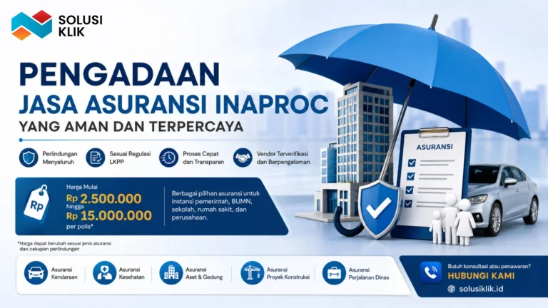 Ilustrasi gambar pengadaan Jasa Asuransi Inaproc aman dan terpercaya bersama Solusi Klik