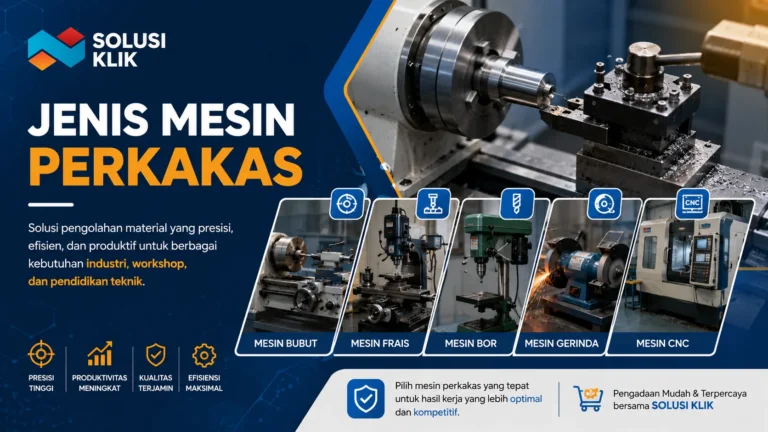 Banner jenis mesin perkakas industri dengan ilustrasi mesin bubut, frais, bor, gerinda, dan CNC untuk kebutuhan produksi presisi dan efisien.