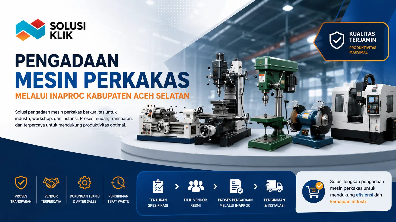 Banner pengadaan mesin perkakas melalui Inaproc Kabupaten Aceh Selatan dengan ilustrasi mesin industri modern untuk mendukung produktivitas dan efisiensi kerja.