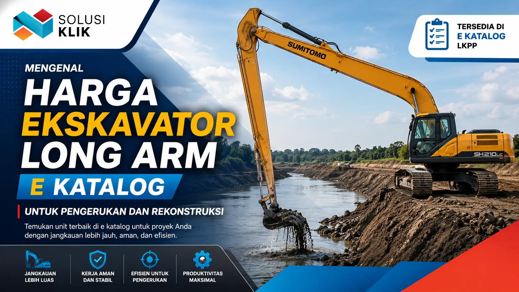 Harga ekskavator long arm e katalog untuk proyek normalisasi sungai
