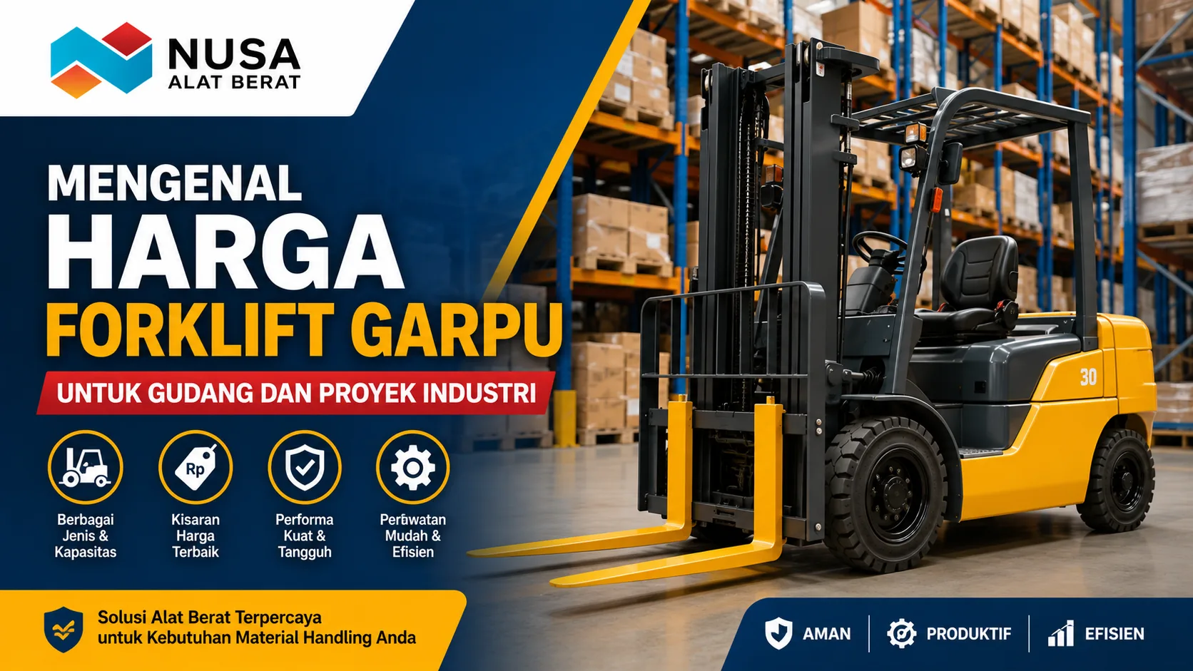 Mengenal harga forklift garpu untuk gudang dan proyek industri