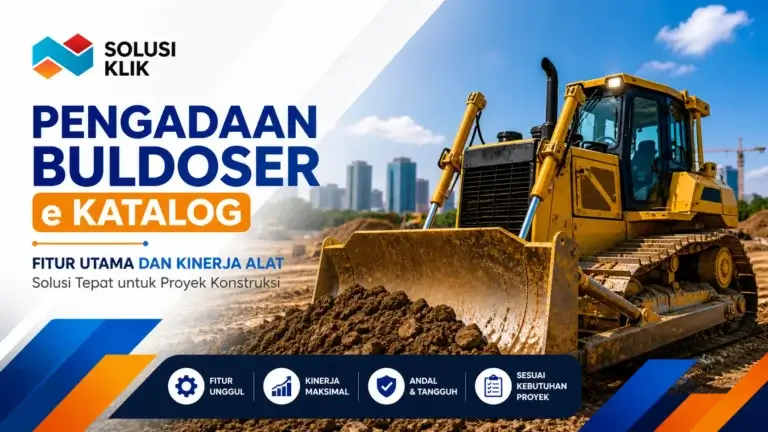 Pelajari fitur utama dan kinerja buldoser dalam pengadaan buldoser e katalog. Pahami spesifikasi produk untuk mendukung proyek konstruksi lebih optimal bersama Solusi Klik.