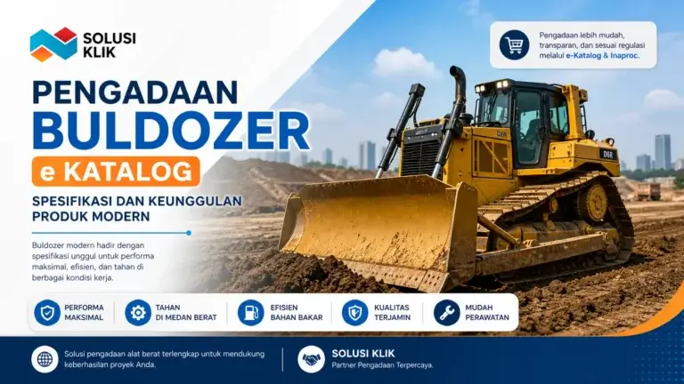 Pelajari spesifikasi dan keunggulan buldozer dalam pengadaan buldozer e katalog. Temukan jenis, fungsi, dan peran pentingnya dalam proyek konstruksi bersama Solusi Klik.