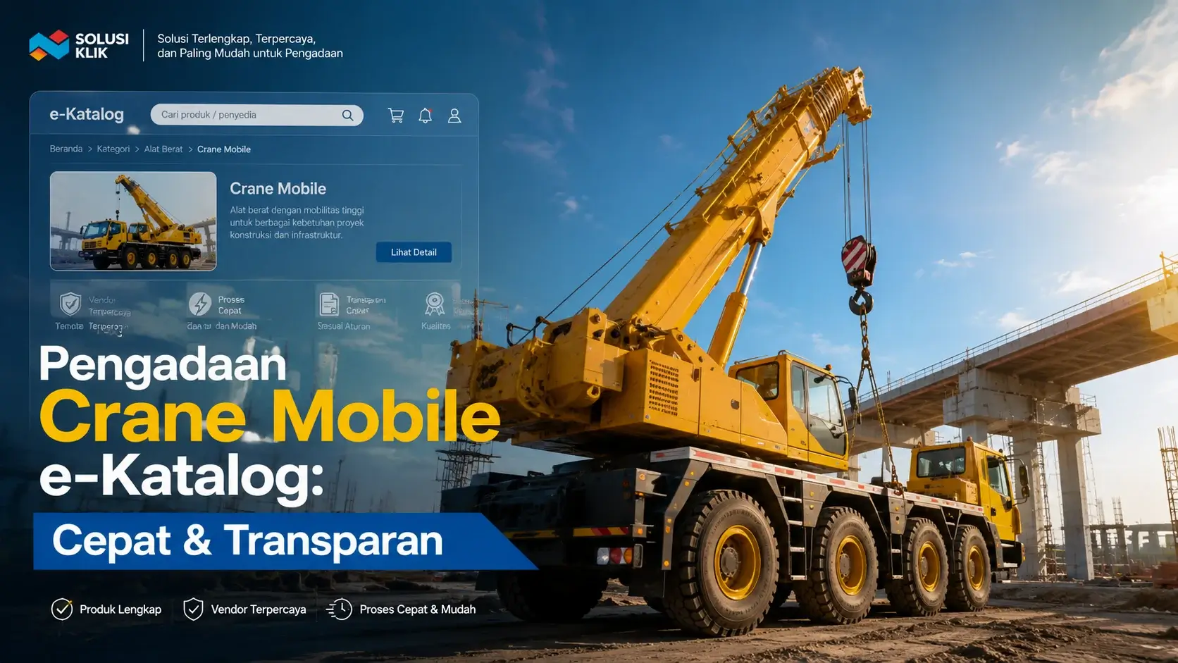 Pengadaan crane mobile e katalog cepat dan transparan untuk proyek konstruksi modern