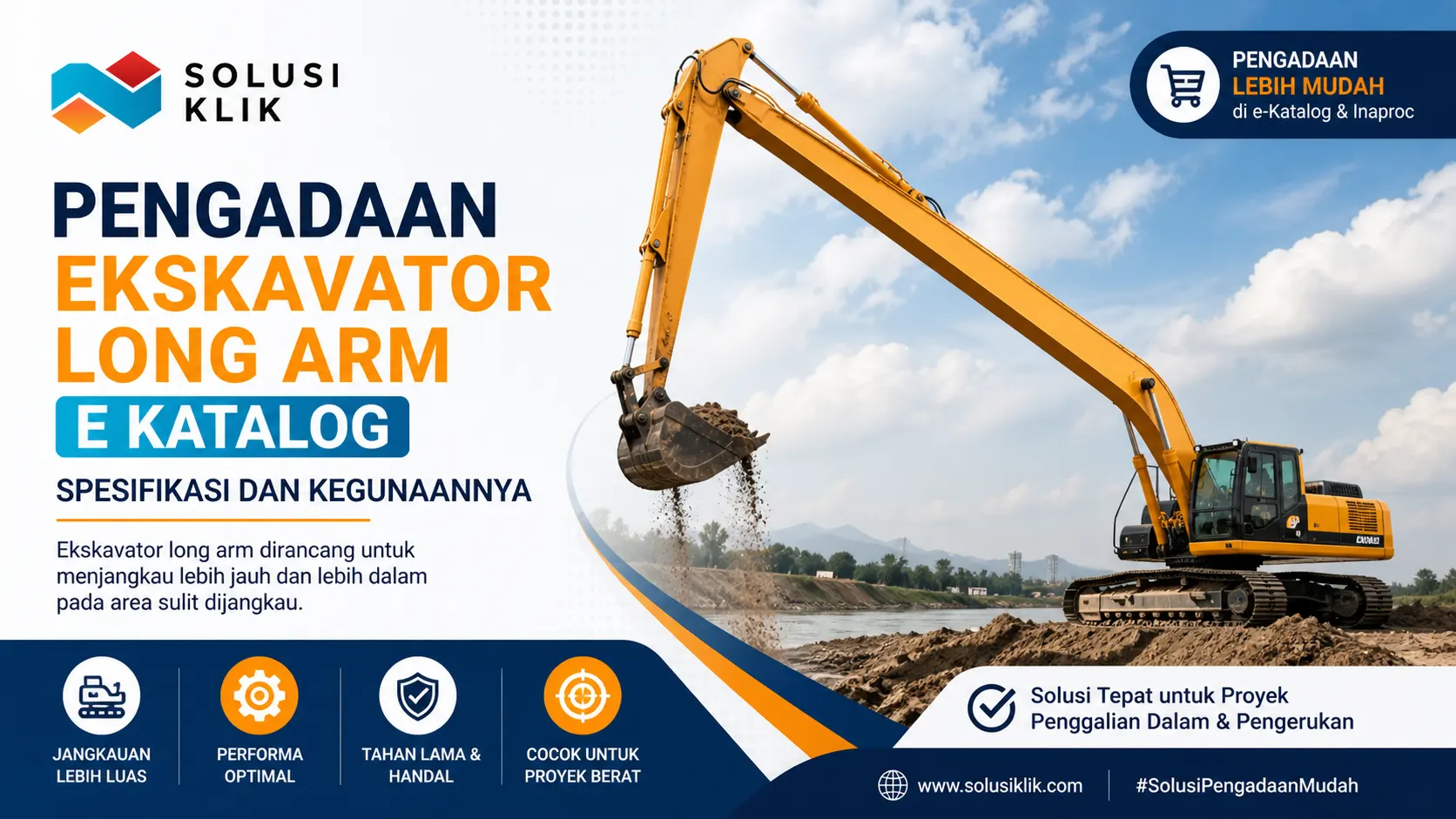 Pelajari pengadaan ekskavator long arm e katalog mulai dari spesifikasi, fungsi, hingga kegunaannya di lapangan. Solusi tepat untuk proyek jangkauan luas bersama Solusi Klik.