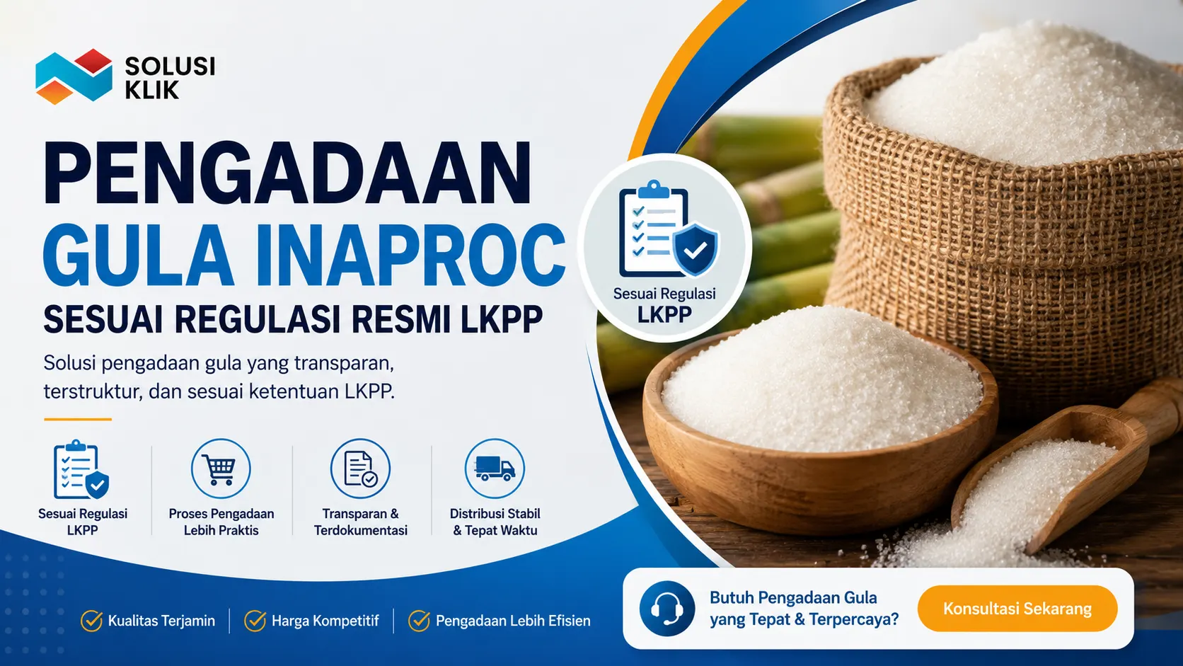 Pengadaan Gula Inaproc sesuai regulasi resmi LKPP untuk kebutuhan distribusi dan pengadaan pangan instansi