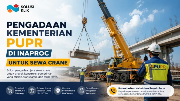 Pengadaan Kementerian PUPR di Inaproc untuk jasa sewa crane proyek konstruksi pemerintah