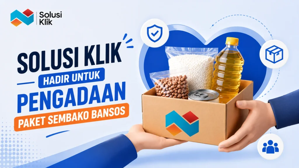 Banner Solusi Klik untuk pengadaan paket sembako bansos dengan ilustrasi paket bantuan dan proses penyaluran sembako.