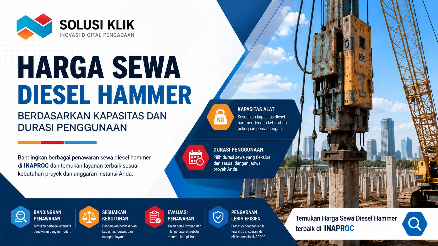 Harga Sewa Diesel Hammer berdasarkan kapasitas dan durasi penggunaan untuk kebutuhan pengadaan melalui INAPROC