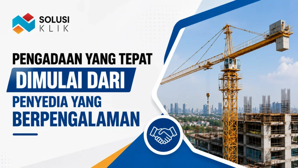 Banner pengadaan proyek dengan logo Solusi Klik, ilustrasi tower crane, dan ikon kemitraan profesional.