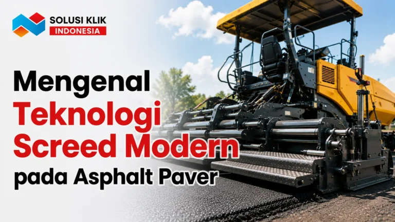 Distributor alat berat e-katalog untuk teknologi screed Asphalt Paver
