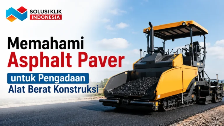 Pengadaan alat berat konstruksi untuk Asphalt Paver