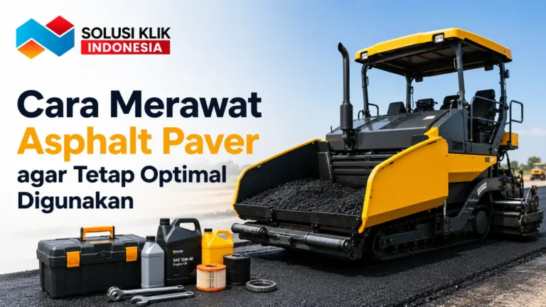 Pengadaan Asphalt Paver untuk kebutuhan pekerjaan konstruksi jalan